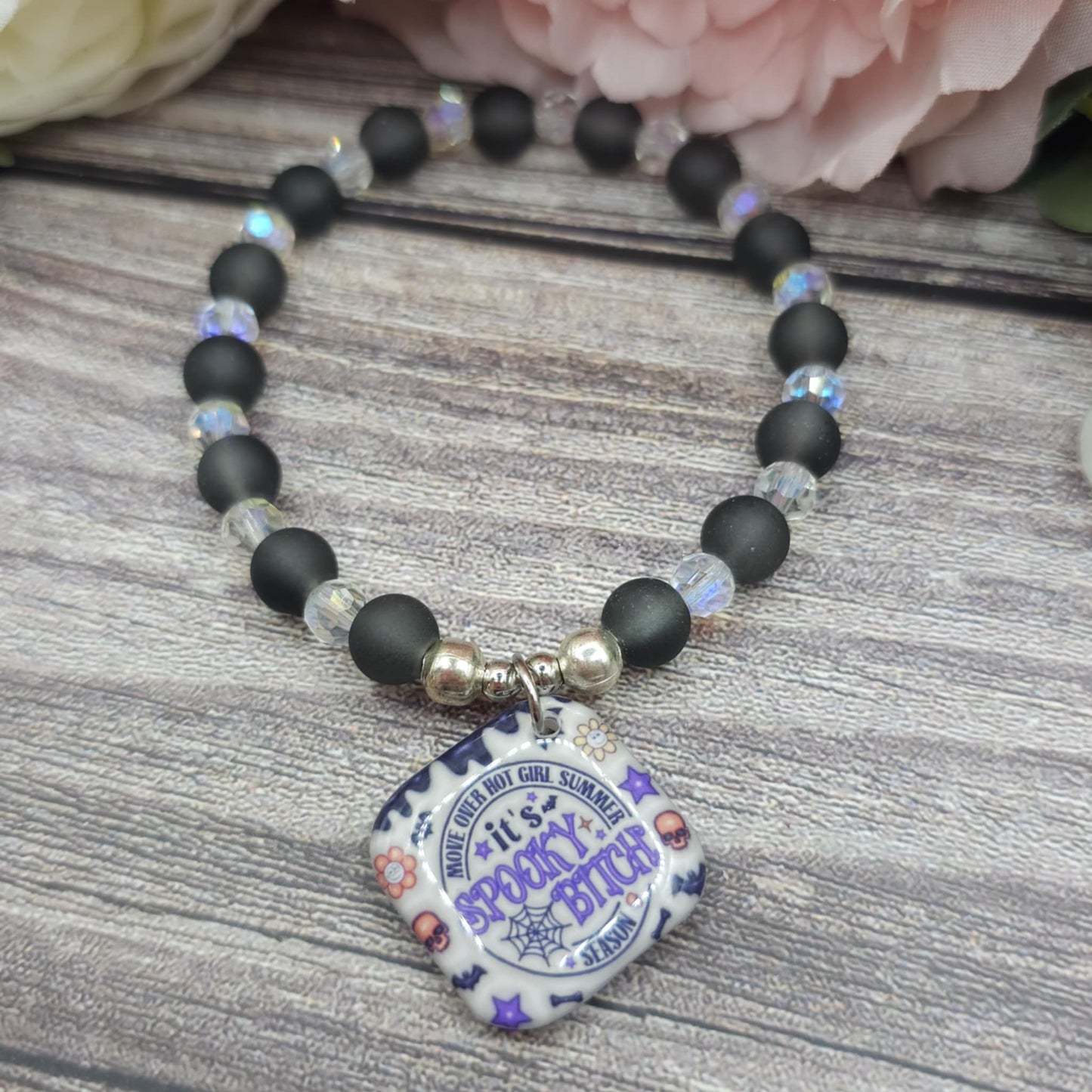 17cm move over hot girl summer it's spooky bitch season Handmade Beaded Bracelet with Unique Charm – Glass or Gemstone Beads (134a)
