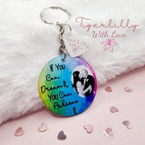 if you can dream it, you can achieve it personalised photo keyring, verse keyring, keepsake