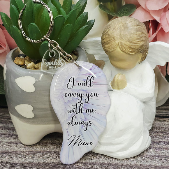 Mum, i will carry you with me always angel wing keyring, verse keyring, keepsake