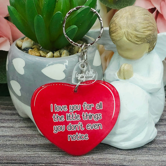 I love you for all the little things you don't even notice heart keepsake