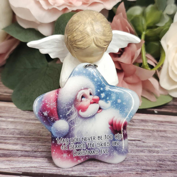 May you never be too old to search the skies on christmas eve, Santa Christmas star ornament, Christmas gift, keepsake