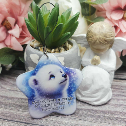 May you never be too old to search the skies on christmas eve, Polar bear Christmas star ornament, Christmas gift, keepsake