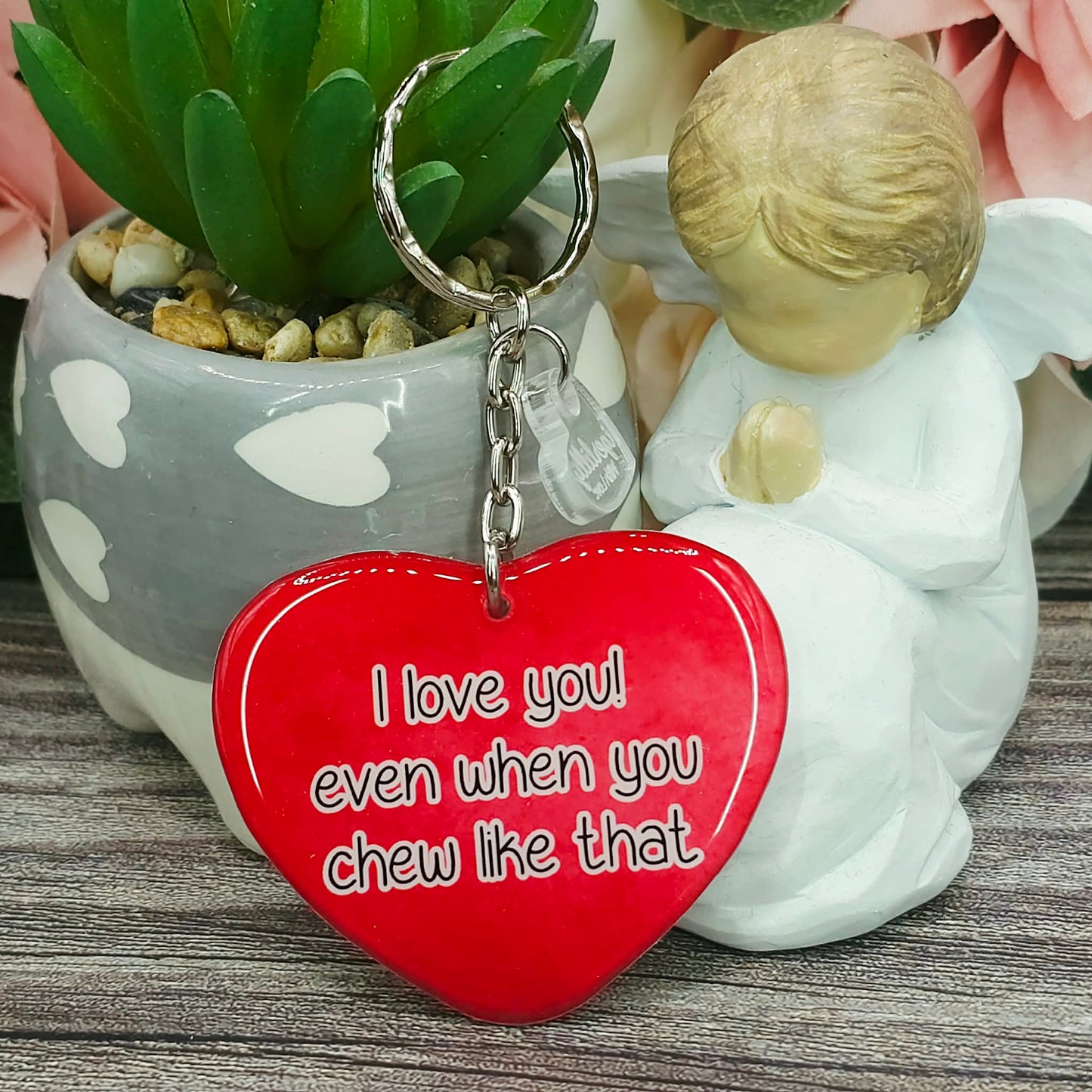 I love you! even when you chew like that heart keepsake