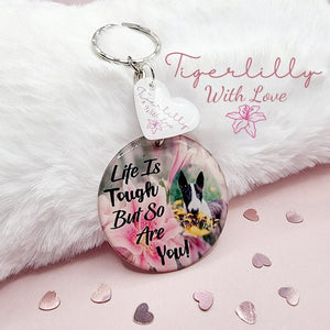 life is tough but so are you personalised photo keyring, verse keyring, keepsake