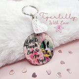 life is tough but so are you personalised photo keyring, verse keyring, keepsake