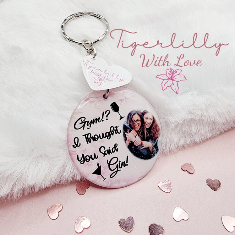 gym!? i thought you said gin! personalised photo keyring, verse keyring, keepsake
