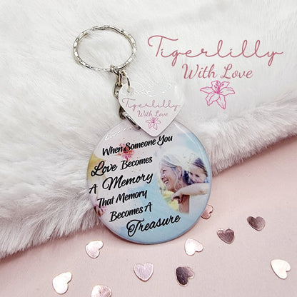 when someone you love becomes a memory personalised photo keyring, verse keyring, keepsake