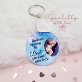 thank you for being the dad you didnt have to be personalised photo keyring, verse keyring, keepsake