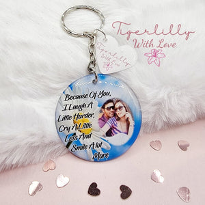 because of you i laugh a little harder personalised photo keyring, verse keyring, keepsake