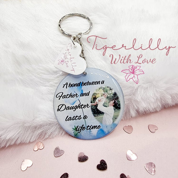 a bond between a father and daughter personalised photo keyring, verse keyring, keepsake