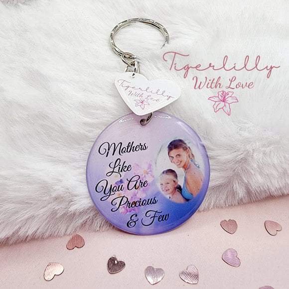 mothers like you are precious and few personalised photo keyring, verse keyring, keepsake