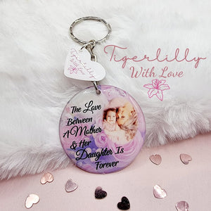 the love between a mother and her daughter personalised photo keyring, verse keyring, keepsake