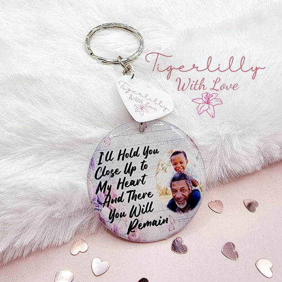 i'll hold you close up to my heart personalised photo keyring, verse keyring, keepsake