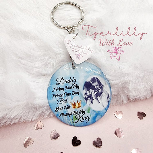 daddy i may find my prince one day personalised photo keyring, verse keyring, keepsake