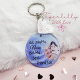not only my .... but my best friend too personalised photo keyring, verse keyring, keepsake