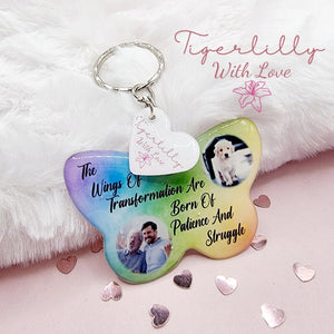 the wings of transformation are born of patience and struggle butterfly shaped personalised photo keyring, verse keyring, keepsake