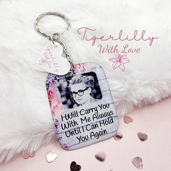 i will carry you with me always personalised photo keyring, verse keyring, keepsake