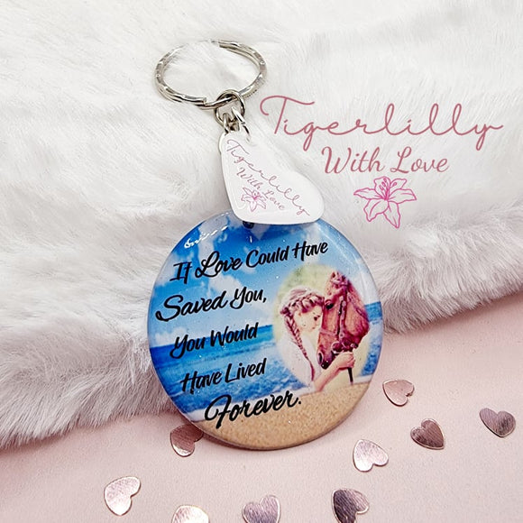 if love could have saved you personalised photo keyring, verse keyring, keepsake