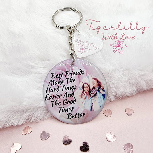 best friends make the hard times easier personalised photo keyring, verse keyring, keepsake