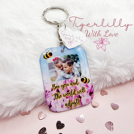 bee you and the world will adjust! personalised photo keyring, verse keyring, keepsake