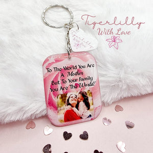 to the world you are a mother personalised photo keyring, verse keyring, keepsake