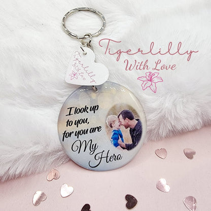 i look upto you,  for you are my hero personalised photo keyring, verse keyring, keepsake
