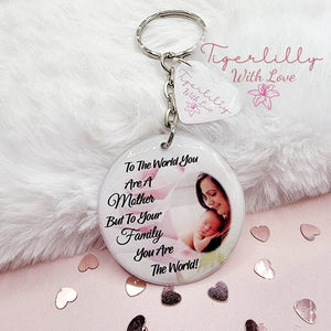 to the world you are a mother personalised photo keyring, verse keyring, keepsake