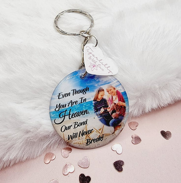 even though you are in heaven personalised photo keyring, verse keyring, keepsake
