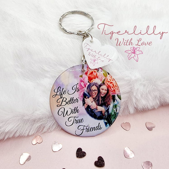 life is better with true friends personalised photo keyring, verse keyring, keepsake